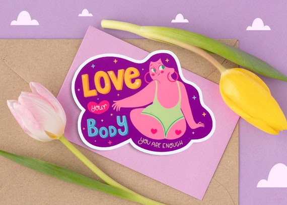 Love your body, You are enough glossy sticker