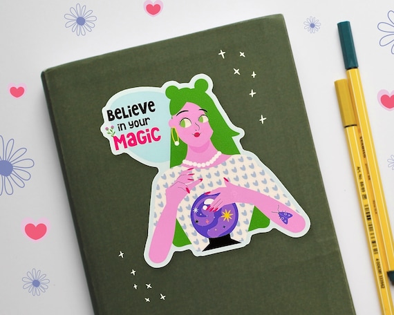 Believe in your magic glossy sticker