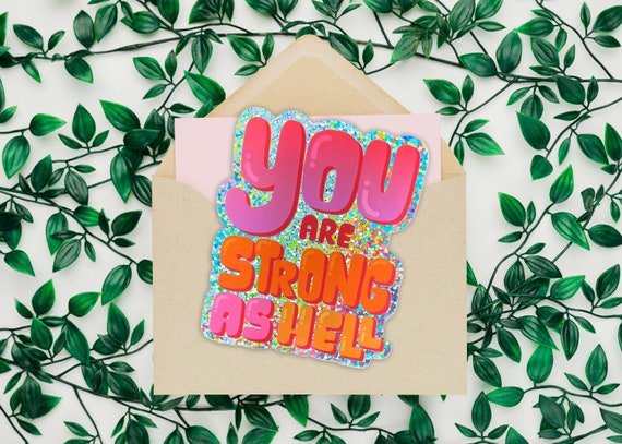 You are strong as hell glitter sticker