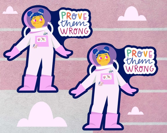 Prove them wrong glossy sticker