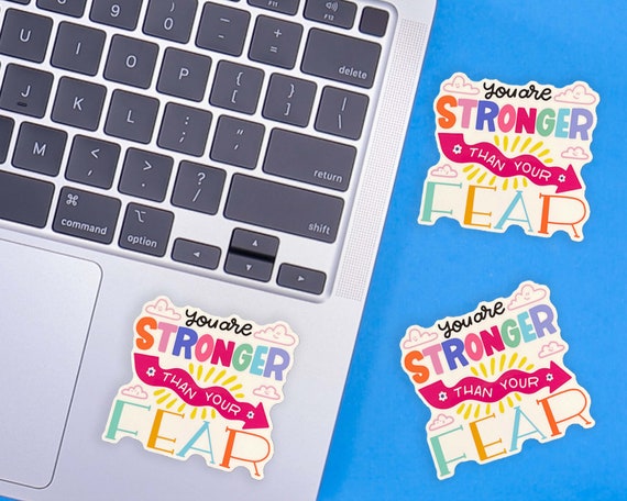 You are stronger than your glossy sticker