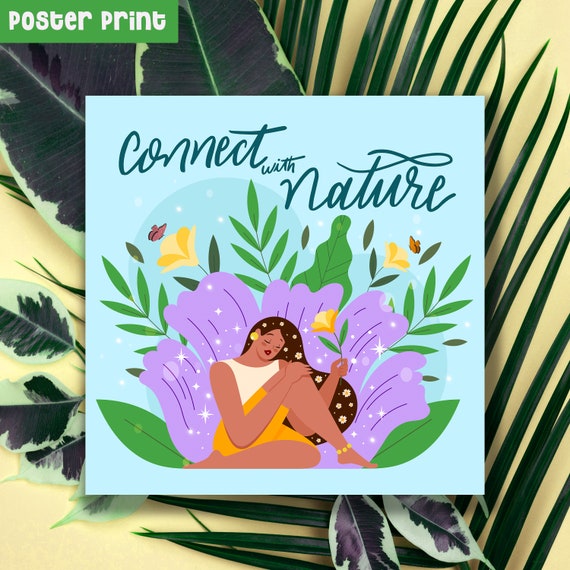 Connect with nature plant poster