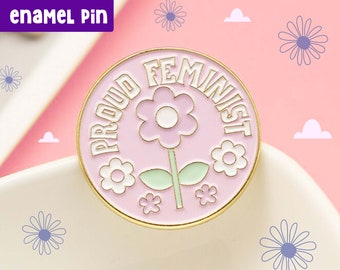 Proud Feminist Enamel Pin: Pastel Flower Design