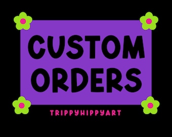Custom Design • Custom Orders