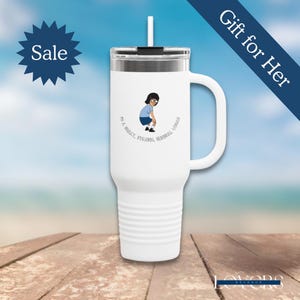 Stylish Insulated Travel Mug, 40oz - Tina Beltcher Perfect for Coffee Lovers, Unique Gift for Friends, Funny Mug for Adventurers
