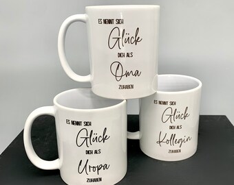 Tasse Becher Glück Weihnachten Geschenk Nachbarin Erzieherin Oma Uroma Uropa Urgroßeltern Großeltern und für jedermann