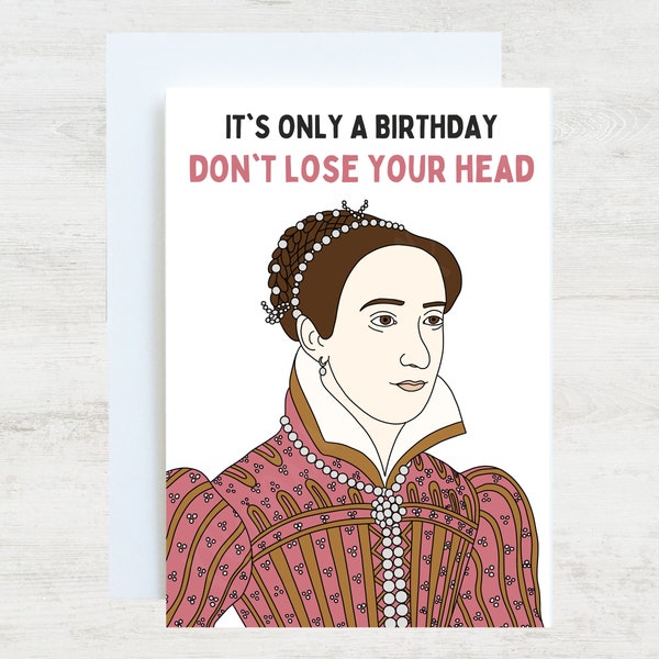 Tarjeta María Reina de Escocia / Tarjeta de cumpleaños divertida para Tudor History Nerd/Fan