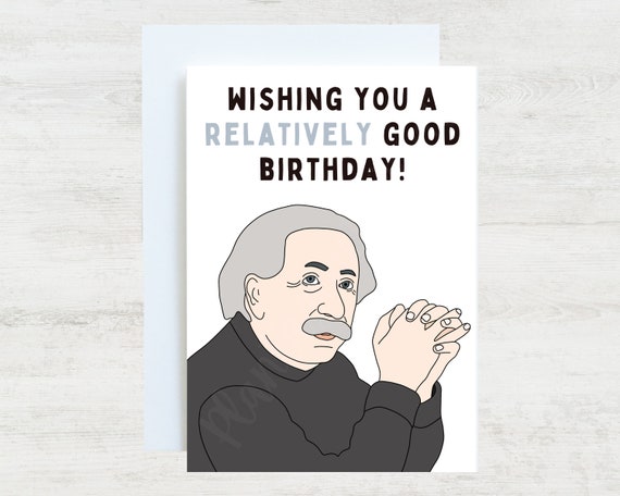 Albert Einstein Funny Greeting Birthday Card Gift for - Etsy UK Albert Einstein Funny Greeting Birthday Card Gift for - Etsy UK