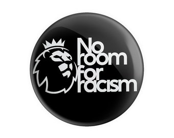 No Room For Racism Message 38mm / 1.5" Novelty Button Pin Badge