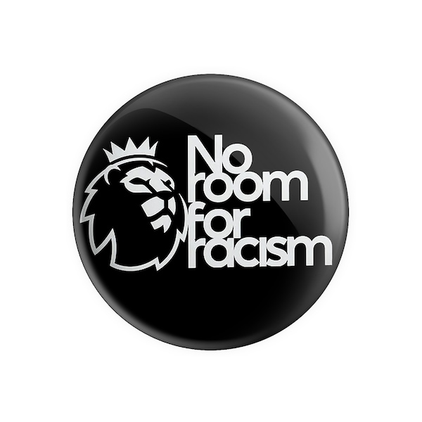 No Room For Racism Message 38mm / 1.5" Novelty Button Pin Badge