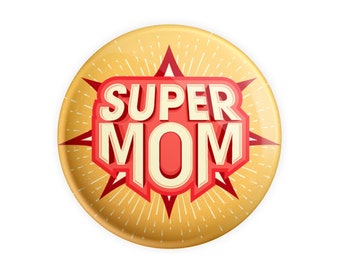 Super Mom - Happy Mother es Day - 38mm 1,5" Neuheit Bestseller Button Pin Anstecker