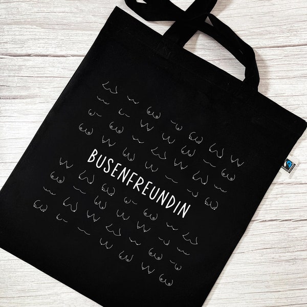 Busenfreundin 2.0 | schwarze Stofftasche aus Bio- Baumwolle | entzückendes Geschenk für die beste und liebste Freundin | kurz BFF