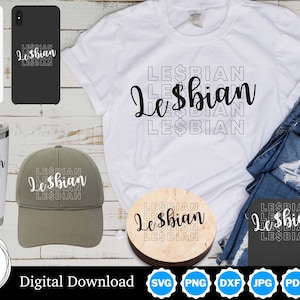 Lesbian Design, Custom Apparel, Includes Black and White Lettering, SVG, Digital Download Design
