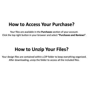 May include: Text-based instructions on how to access and unzip purchased digital files. The text explains that files are available in the Purchases section of the account and that design files are contained within a ZIP folder.