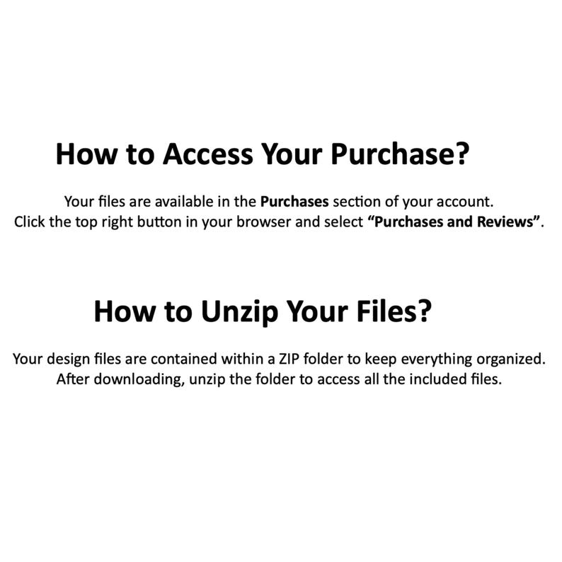 May include: Text-based instructions on how to access and unzip purchased digital files. The text explains that files are available in the Purchases section of the account and that design files are contained within a ZIP folder.