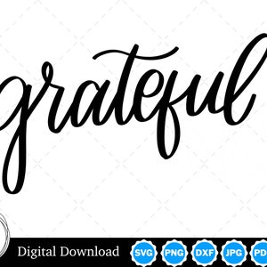 May include: Black and white calligraphy design of the word "grateful".