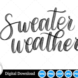 Cursive Script Sweater Weather Handwritten Vector Image Cut Files with SVG, eps, pdf, png, pdf, and jpg, Instant Digital Download