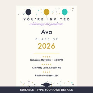 May include: A graduation invitation card featuring dark blue, gold, and teal balloons with confetti at the top and bottom. The text reads YOU'RE INVITED, celebrating the graduate, Ava, CLASS OF 2026, with event details for Saturday, May 30th at 4:00 PM.
