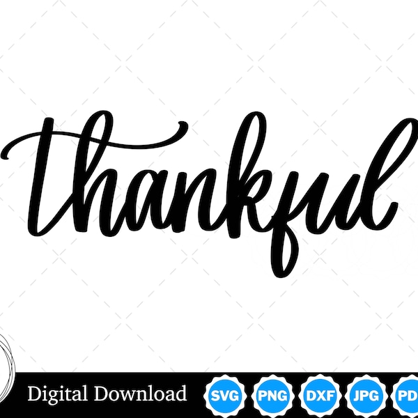 Cursive Script Thankful Handwritten Vector Image Cut Files with SVG, eps, pdf, png, pdf, and jpg, Instant Digital Download