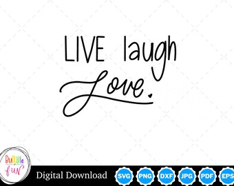 Cursive Script Live Laugh Love Handwritten Vector Image Cut Files with SVG, eps, pdf, png, pdf, and jpg, Instant Digital Download