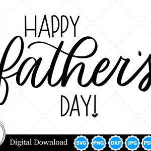 Cursive Script Happy Father&#39;s Day Handwritten Vector Image Cut Files with SVG, eps, pdf, png, pdf, and jpg, Instant Digital Download