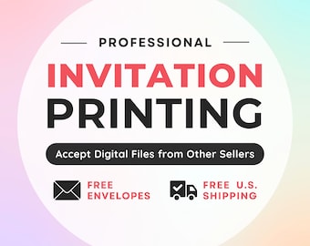 Custom Invitation Printing Service Print Your Digital Invitation Card Printing Service Print My Design - FREE Envelopes & FREE USA Shipping