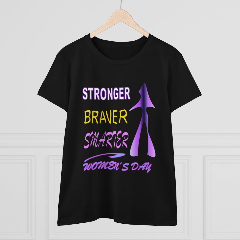 Women's Heavy Cotton Tee Stronger Braver Smarter | Etsy