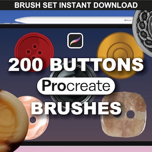 May include: Digital art brush set for Procreate featuring 200 button designs. The image displays various button styles in red, gold, black, and brown, with the text "200 BUTTONS Procreate BRUSHES" on a tablet screen.