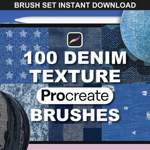 May include: Digital art brushes for Procreate. The image shows a tablet with the text "100 DENIM TEXTURE Procreate BRUSHES" over a background of denim textures. A stylus and a denim ball are also visible.