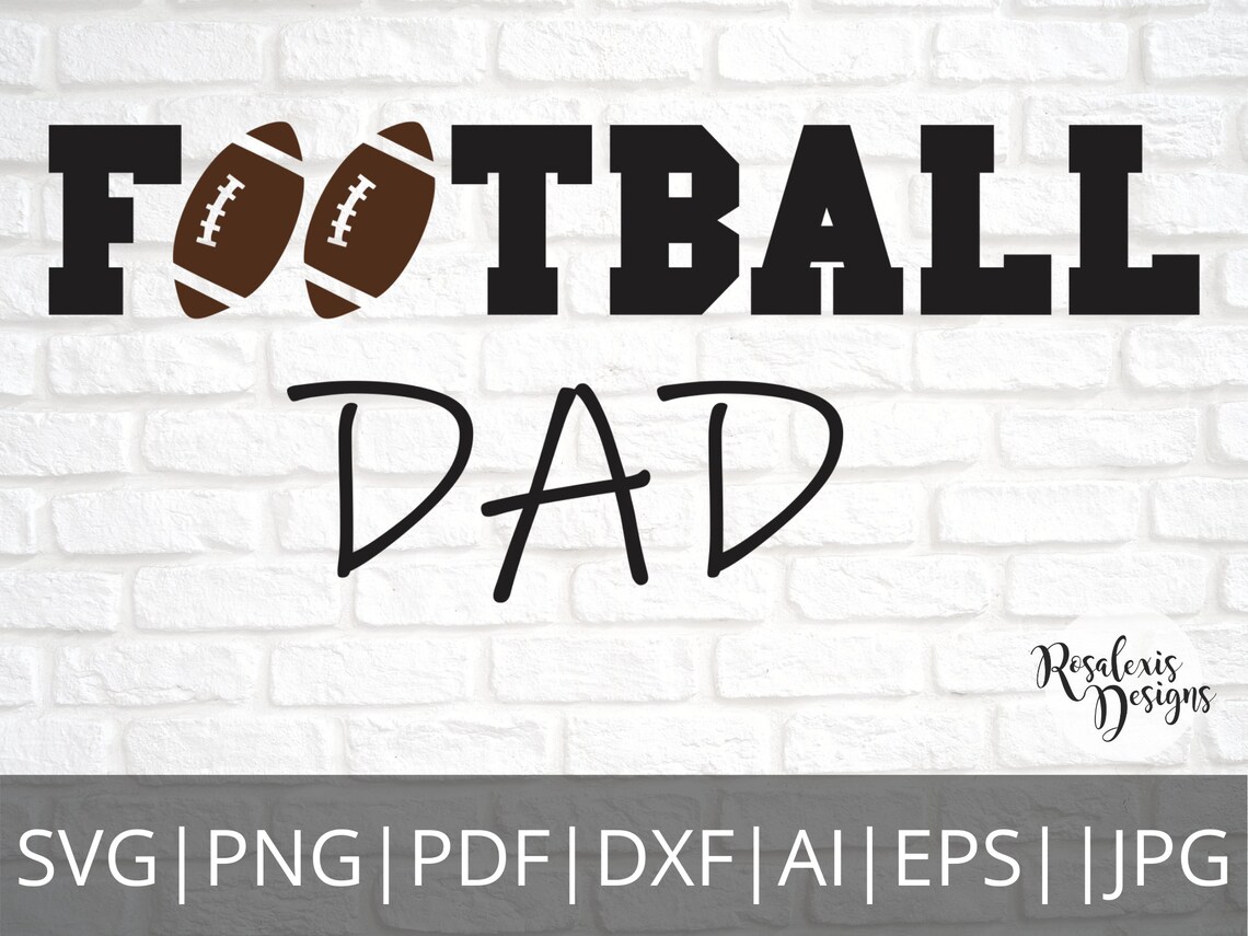 Nfl Sports Football Dad SVG PNG PDF Print Cut File for Cricut | Etsy