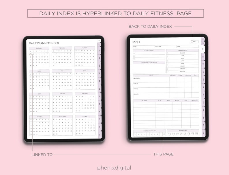 May include: A digital planner with a daily index page showing a calendar for the entire year. The daily index page is linked to a daily fitness page, which is shown on the right side of the image. The daily fitness page has a section for tracking workouts, meals, and other fitness-related activities.
