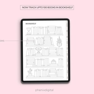 May include: A digital bookshelf tracker on a tablet. The design shows a bookshelf with multiple shelves, each holding stacks of books. The text "NOW TRACK UPTO 100 BOOKS IN BOOKSHELF" is at the top. The text "100 BOOKS" is on the left.