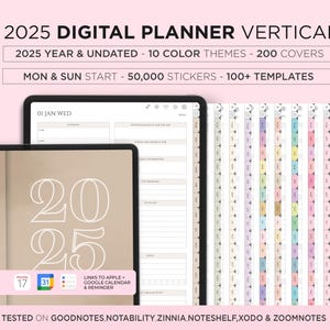 May include: A digital planner for 2025 with a vertical layout. The planner features 10 color themes, 200 covers, 50,000 stickers, and 100+ templates. The planner is compatible with Goodnotes, Notability, Zinnia, Noteshelf, Xodo, and Zoomnotes.