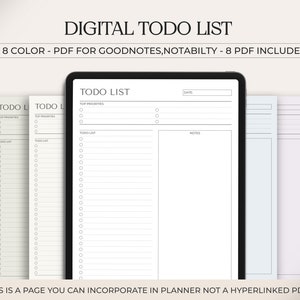 May include: A digital to-do list template in PDF format for Goodnotes and Notability apps. The template features a simple design with sections for top priorities, a to-do list, a date field, and notes. The image shows eight different color variations of the template.