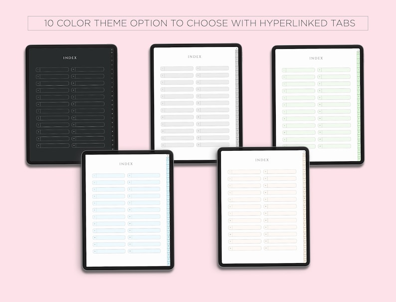 Puede incluir: Diez opciones de tema de color diferentes para una p&aacute;gina de &iacute;ndice con pesta&ntilde;as hipervinculadas. La p&aacute;gina de &iacute;ndice se muestra en la pantalla de una tableta. Los temas de color incluyen negro, gris, verde claro, azul claro y blanco.
