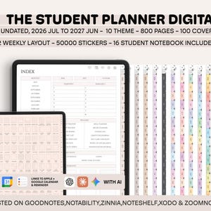 May include: A digital student planner displayed on two tablets, with the text "THE STUDENT PLANNER DIGITAL." The planner includes an undated layout from July 2026 to June 2027, 10 themes, 800 pages, and 100 covers. It features a 2-weekly layout, 50000 stickers, and 16 student notebooks.