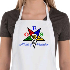 O.E.S. Order Of The Eastern Star Apron (A Taste Of Perfection)
