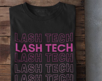Lash Tech Tshirt (In Black & White) , Lash Artist Tee, Lash Boss Shirt, lashes Shirt, Lash Tech Gift, Lash Artist Gift, lash technician tee