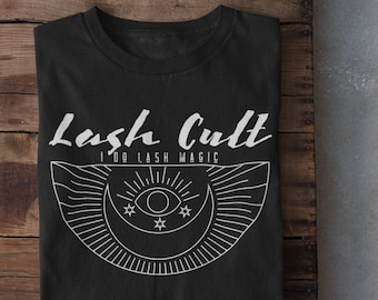 Lash Artist Shirt, Lash Cult I Do Lash Magic/lash Tech Tee/Lash Shirt/Eyelash shirt/ Lash Tech TEE/ lash technician shirt/ lash boss apparel