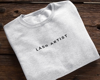 Lash Artist Minimalist Sweatshirt,Lash Tech sweater, Lash Artist shirt, Lash artist apparel, Lash apparel ,Lash tech shirt,lash tech apparel