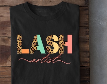 Lash Artist tshirt, Lash Tech gift, Lash shirt, Lash artist shirt, Lashes shirt, Lash apparel, lash boss shirt , lash artist gift, lash tech