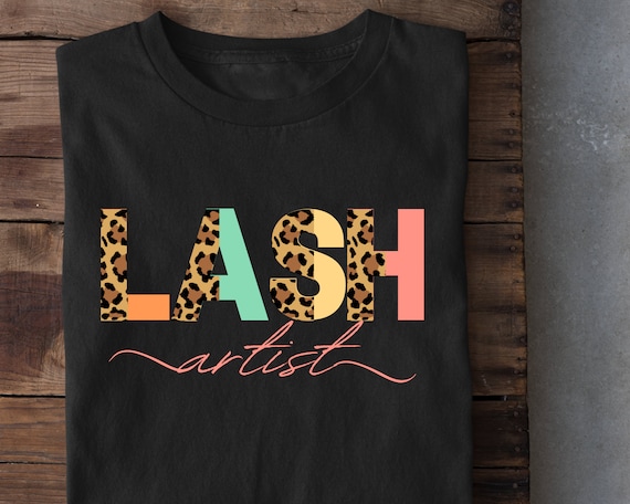 Lash Artist tshirt, Lash Tech gift, Lash shirt, Lash artist shirt, Lashes shirt, Lash apparel, lash boss shirt , lash artist gift, lash tech
