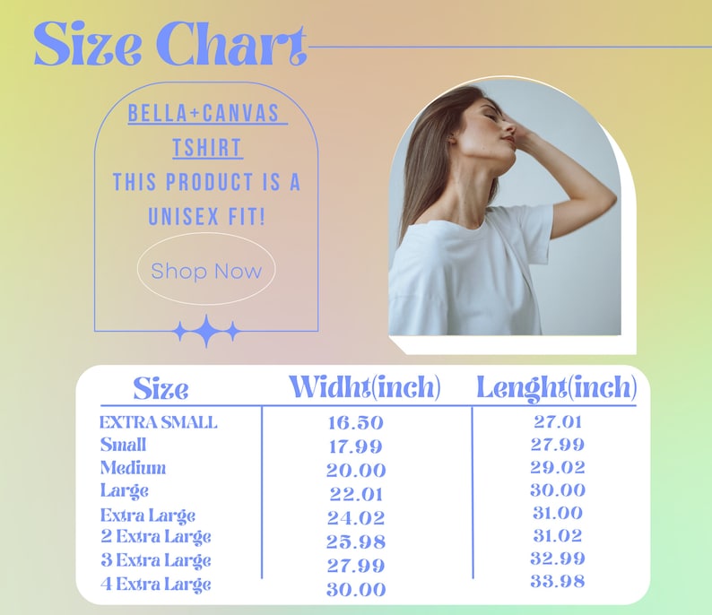 May include: Size chart for Bella + Canvas t-shirts. The chart shows the width and length in inches for sizes extra small to 4 extra large.