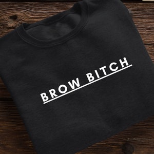Brow Artist sweater, Brow tech gift, brow shirt, brow boss tee, brow babe sweater, esthetician gift, PMU grad gift, makeup artist shirt