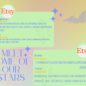 May include: Etsy shop reviews with a light green background and the text "Meet Some of Our Stars". The reviews are positive and highlight the quality of the products and the customer service.