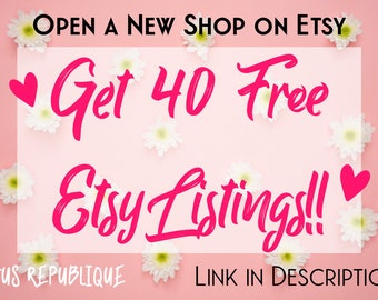 40 GRATIS listings als je een Etsy-shop opent, Etsy verwijzingslink, 40 gratis listings voor je Etsy-shop - geen aankoop nodig