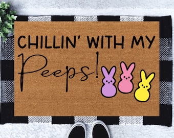 Chillin' With My Peeps Doormat | Easter Peeps | Easter Doormat | Spring Doormat | Porch Decor | Easter Peeps | Funny Doormat | Gift Idea