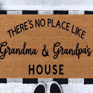 There&#39;s No Place Like Grandma and Grandpa&#39;s House | Grandparents Gift | Welcome Door Mat | Porch Decor | Father&#39;s Day Gift | Grandma Gift
