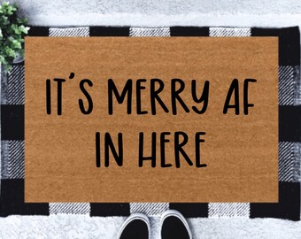It's Merry AF In Here Doormat | Christmas Doormat | Funny Doormat | Holiday Doormat | Christmas Porch Decor | Merry AF | Christmas Decor