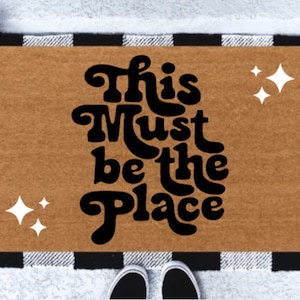 This Must Be The Place doormat | Retro Doormat | Housewarming Gift | Wedding Gift | Doormat | Welcome Mat | Retro
